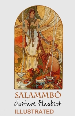 Salammbô Illustrated by Gustave Flaubert