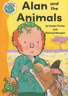 Alan and the Animals by Evelyn Foster