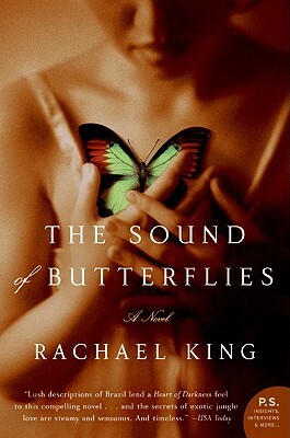 The Sound of Butterflies by Rachael King