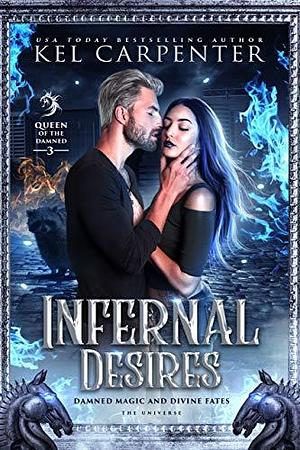 Infernal Desires: Queen of the Damned by Kel Carpenter, Kel Carpenter