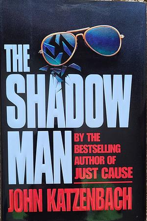 The Shadow Man by John Katzenbach