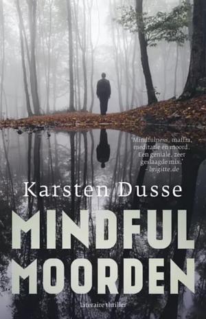 Mindful Moorden by Karsten Dusse