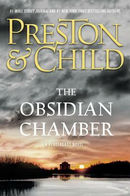 The Obsidian Chamber by Douglas Preston, Lincoln Child