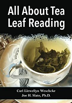 All About Tea Leaf Reading by Carl Llewellyn Weschcke