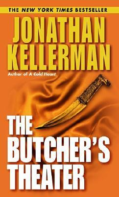 The Butcher's Theatre by Jonathan Kellerman