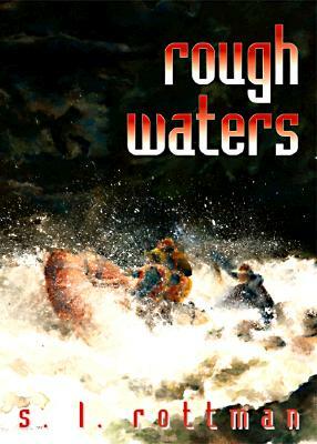 Rough Waters by S. L. Rottman