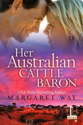Her Australian Cattle Baron by Margaret Way