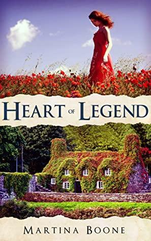 Heart of Legend by Martina Boone