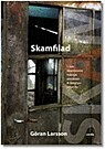 Skamfilad by Göran Larsson