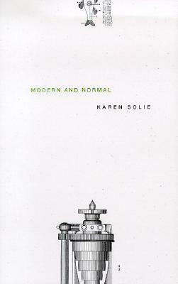 Modern and Normal by Karen Solie