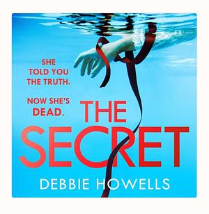 The Secret by Debbie Howells