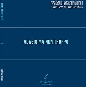 Adagio Ma Non Troppo by Ryoko Sekiguchi