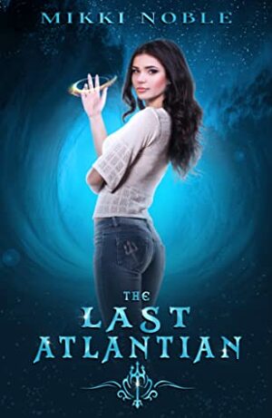 The Last Atlantian by Mikki Noble