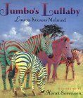 Jumbo's Lullaby by Henri Sorensen, Laura Krauss Melmed