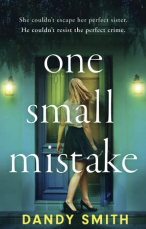 One Small Mistake by Dandy Smith