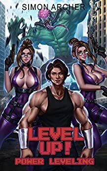 Level Up!: Power Leveling by Simon Archer