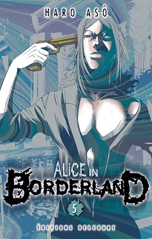 Alice in Borderland T05 by Haro Aso, Haro Aso