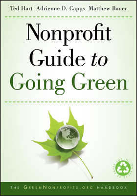 Nonprofit Guide to Going Green by Ted Hart