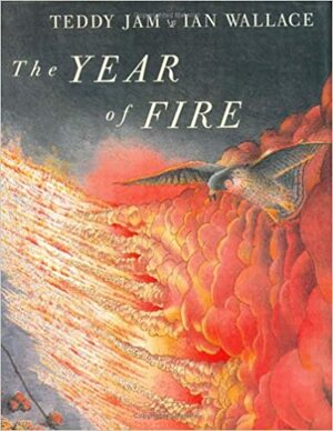 The Year of Fire by Teddy Jam