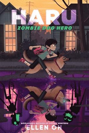 Haru, Zombie Dog Hero by Ellen Oh