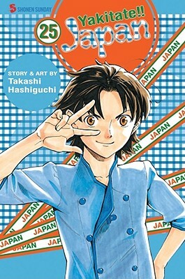 Yakitate!! Japan, Volume 25 by Takashi Hashiguchi