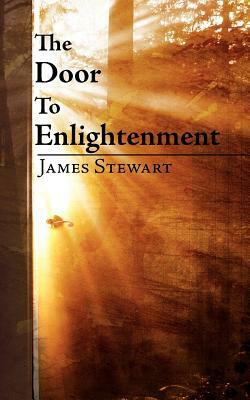 The Door to Enlightenment by James Stewart