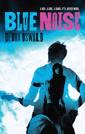 Blue Noise by Debra Oswald