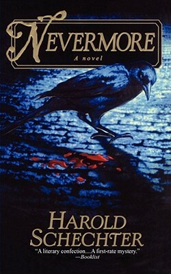 Nevermore by Harold Schechter
