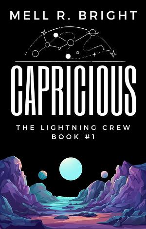 Capricious by Mell R. Bright