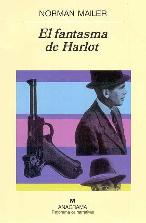 El fantasma de Harlot by Norman Mailer
