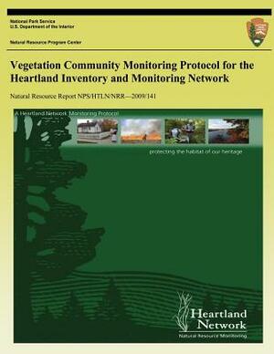 Vegetation Community Monitoring Protocol for the Heartland Inventory and Monitoring Network by Jennifer L. Haack, Mike D. Debacker, Gareth a. Rowell