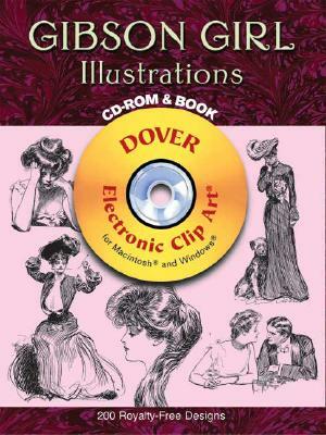 Gibson Girl Illustrations [With CDROM] by Charles Dana Gibson