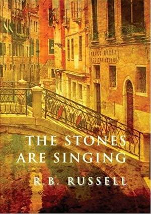 The Stones are Singing by R.B. Russell