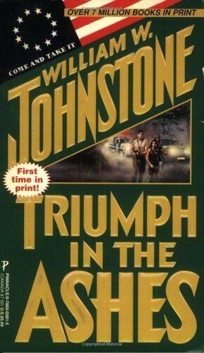 Triumph in the Ashes by William W. Johnstone