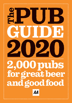 Pub Guide 2020: Top Pubs to Visit for Great Food and Drink by AA Publishing