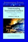Understanding International Conflicts An Introduction To Theory And History by Joseph S. Nye Jr.