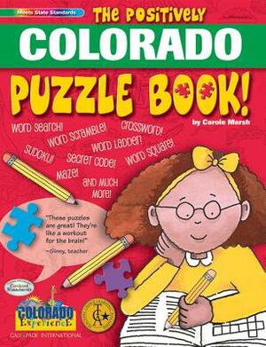 Positively Colorado Puzzle Bk by Carole Marsh