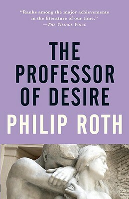 The Professor of Desire by Philip Roth