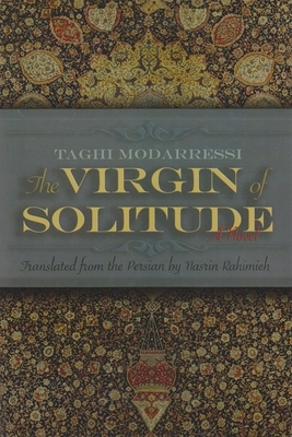 The Virgin of Solitude by Taghi Modarressi