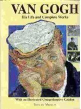 Van Gogh: His life and complete works by Francesc Miralles