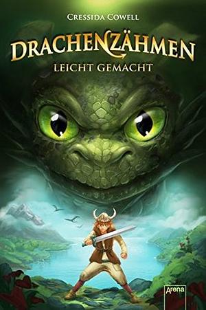 Drachenzähmen leicht gemacht by Cressida Cowell