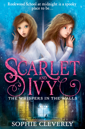 The Whispers in the Walls by Sophie Cleverly