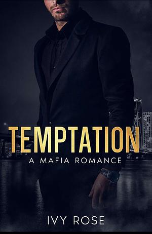 Temptation by Ivy Rose