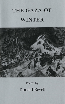 The Gaza of Winter: Poems by Donald Revell
