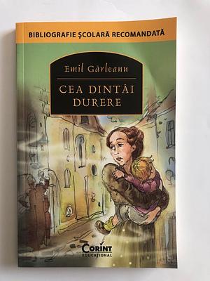 Cea D'Intai Durere by Emil Gârleanu