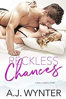 Reckless Chances (Chance Rapids #5) by A.J. Wynter