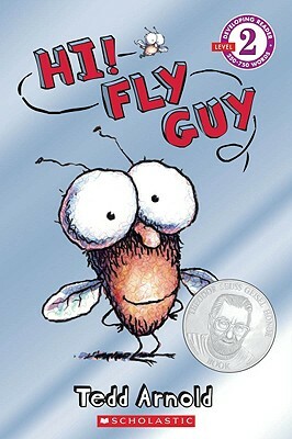 Hi! Fly Guy: Scholastic Reader Level 2 by Tedd Arnold