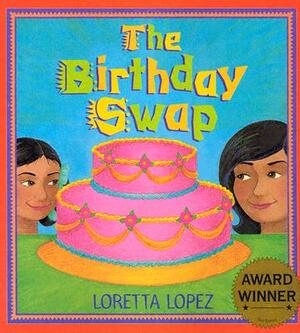 The Birthday Swap by Loretta Lopez