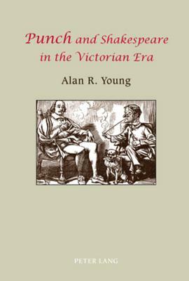 «punch» and Shakespeare in the Victorian Era by Alan Young