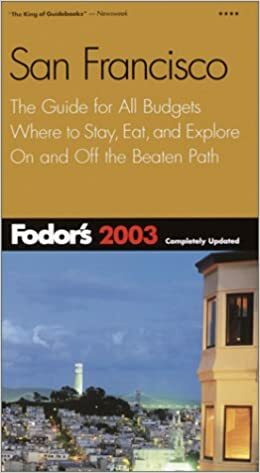 Fodor's San Francisco 2003 by Fodor's Travel Publications